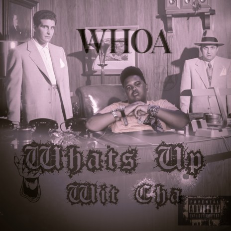 Whats Up Wit Cha | Boomplay Music