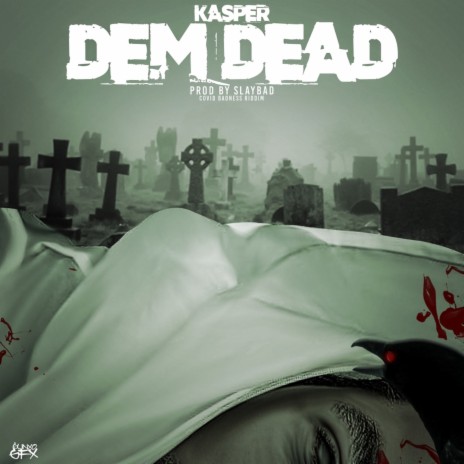 Dem Dead | Boomplay Music