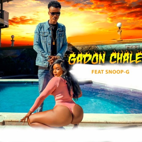 Gadon Chale ft. Snoop-G | Boomplay Music