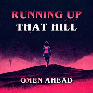 Running Up That Hill (A Deal With God)