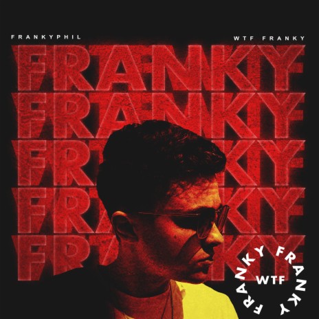 WTF FRANKY | Boomplay Music
