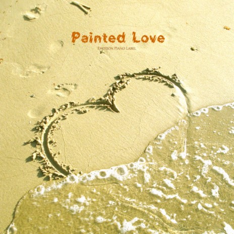 I draw love. (Painted Love) | Boomplay Music