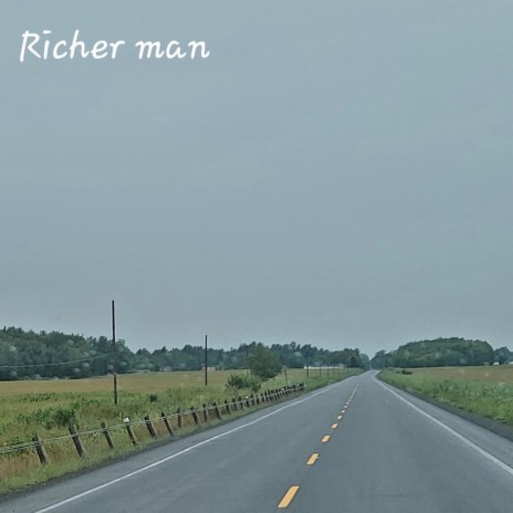 Richer Man | Boomplay Music
