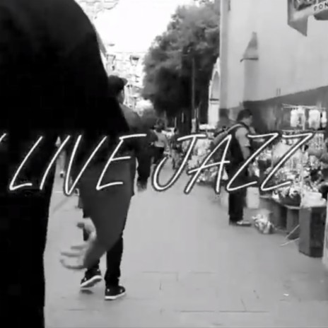 LIVE JAZZ (Live) | Boomplay Music