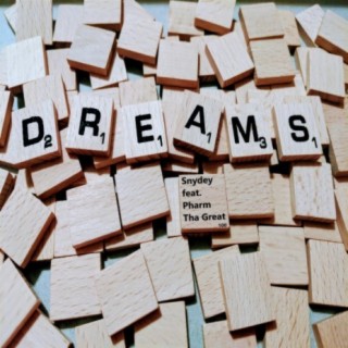 Dreams ft. Pharm Tha Great lyrics | Boomplay Music