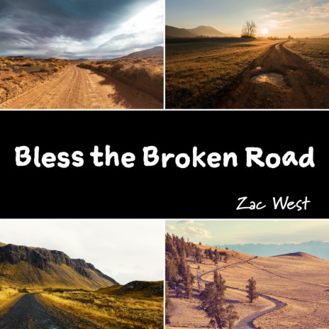 Bless the Broken Road | Boomplay Music