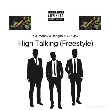 High Talking (Freestyle) ft. BangitoutCJ & BIG JERRY JAY