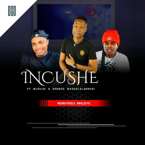 Ngibuyisele Inhliziyo ft. Mjolisi & Shenge Wasehlalankosi | Boomplay Music