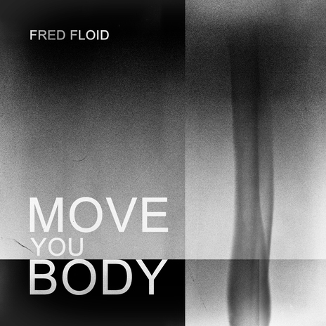 Move You Body | Boomplay Music