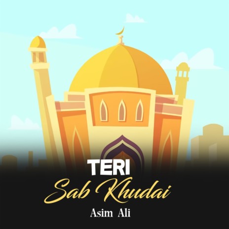 Teri Sab Khudai | Boomplay Music