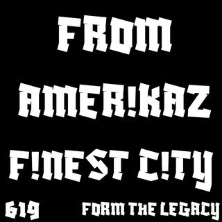 AMERICAZ FINEST CITY(619)