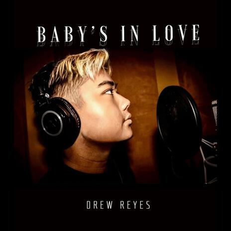 Baby's in Love | Boomplay Music