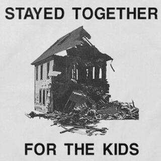 Stayed Together for the Kids EP