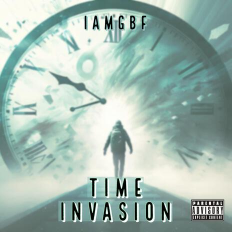 Time Invasion | Boomplay Music