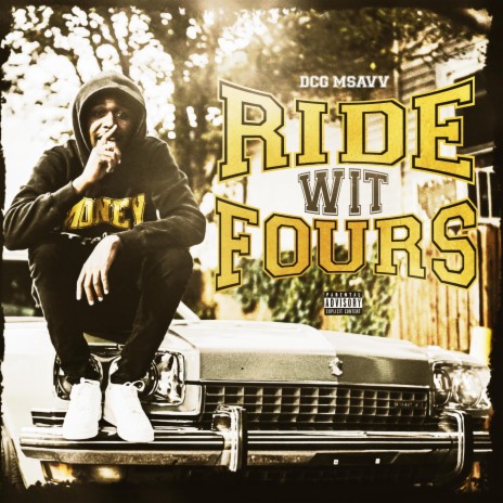 Ride Wit Fours | Boomplay Music
