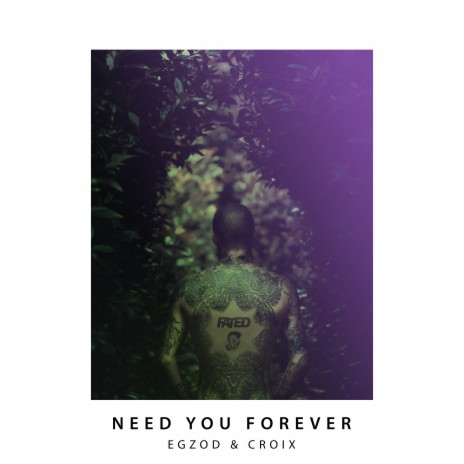 Need You Forever ft. Croix | Boomplay Music