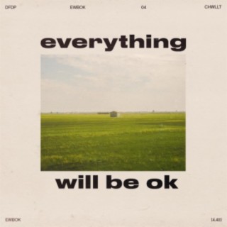 everything will be ok