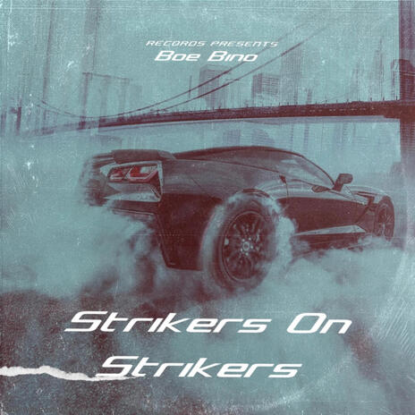 Strikers On Strikers | Boomplay Music