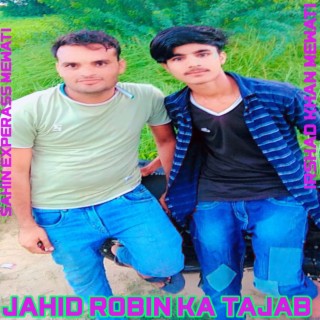 Jahid Robin Ka Tejab