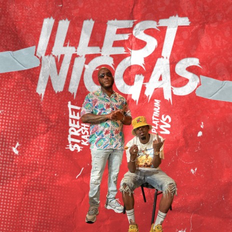 Illest Niggas | Boomplay Music