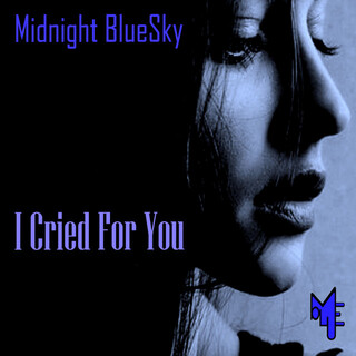 I Cried For You