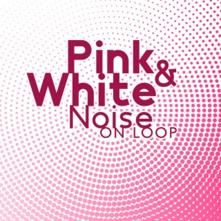 Pink & White Noise On Loop - Low Decibel Calming Sounds To Deep Sleep