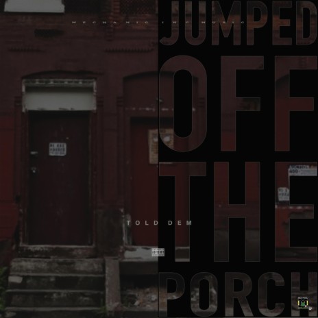 Jumped off the porch | Boomplay Music