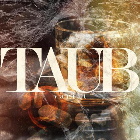 TAUB | Boomplay Music