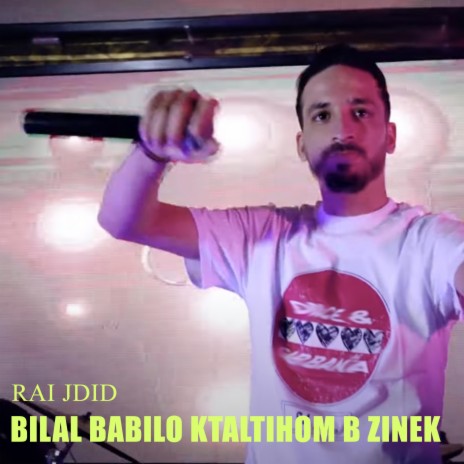 Bilal Babilo Ktaltihom B Zinek | Boomplay Music