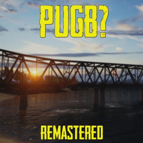 Pugb? (Remastered) | Boomplay Music