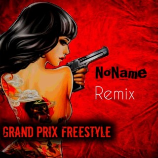 Grand Prix Freestyle (Remix)