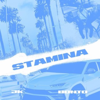 Stamina ft. Bonto lyrics | Boomplay Music