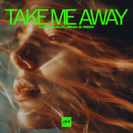 Take Me Away ft. BnO & SEM | Boomplay Music