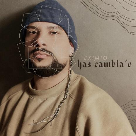 Has Cambia'o | Boomplay Music