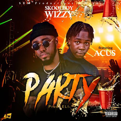 PARTY ft. ACUS | Boomplay Music