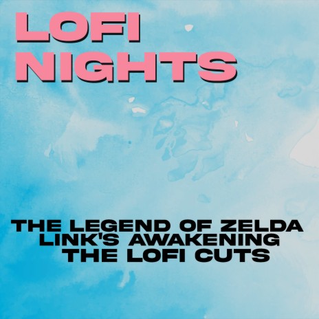 Mabe Village (From The Legend of Zelda: Link's Awakening) [Lofi Cut] | Boomplay Music