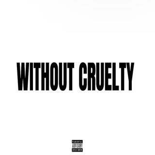 Without Cruelty