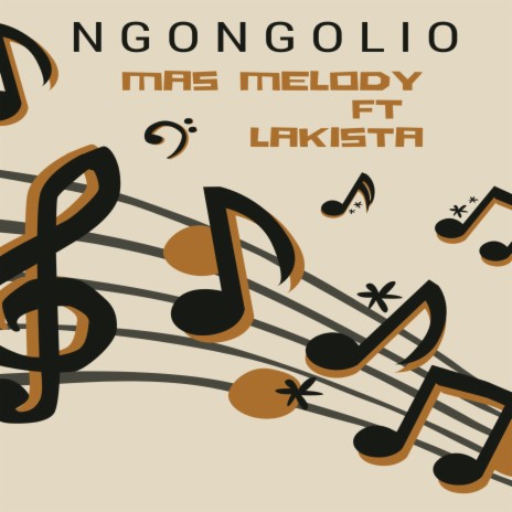 Ngongolio ft. Lakista | Boomplay Music