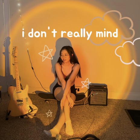 i don't really mind | Boomplay Music