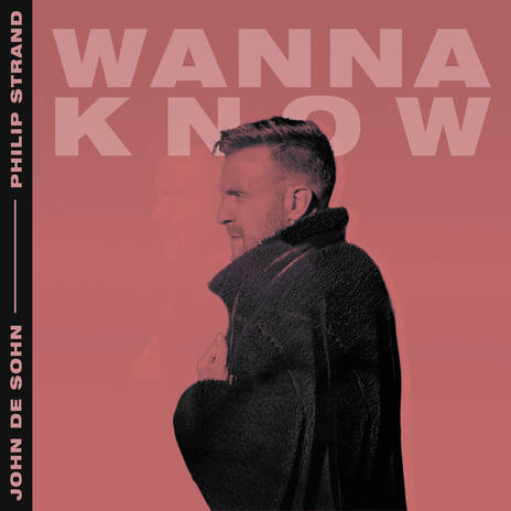 Wanna Know ft. Philip Strand | Boomplay Music