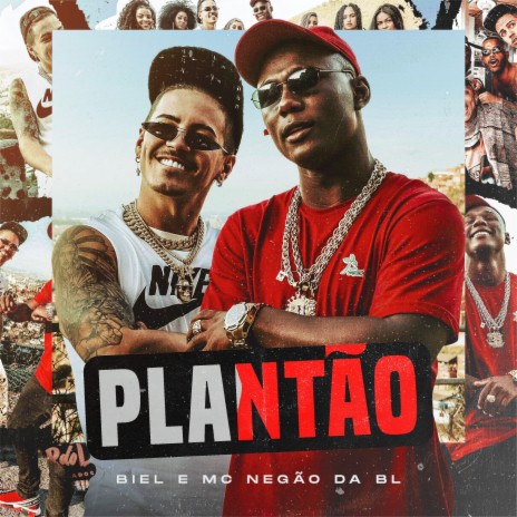 Plantão ft. Mc Negão da BL | Boomplay Music