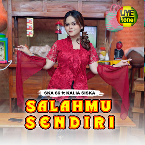 SALAHMU SENDIRI ft. Kalia Siska | Boomplay Music