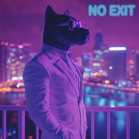 No Exit | Boomplay Music