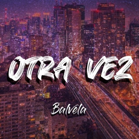 Otra Vez | Boomplay Music