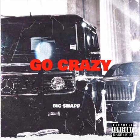go crazy | Boomplay Music