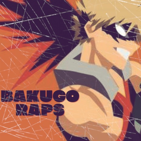 Bakugo Raps | Boomplay Music