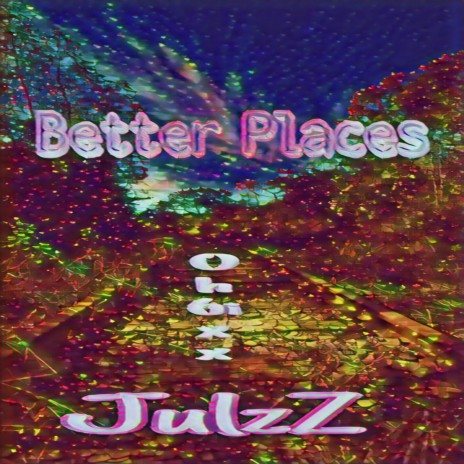 JulzZ_Better Places (Amapiano)