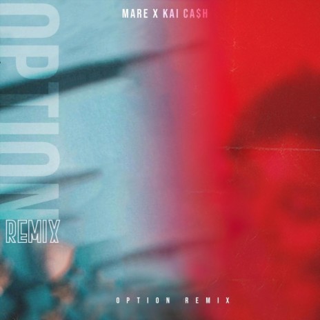 An Option (Remix) [feat. Kai Ca$h] | Boomplay Music