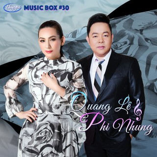 Quang Lê & Phi Nhung (Musicbox 30)