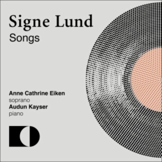 Signe Lund: Songs